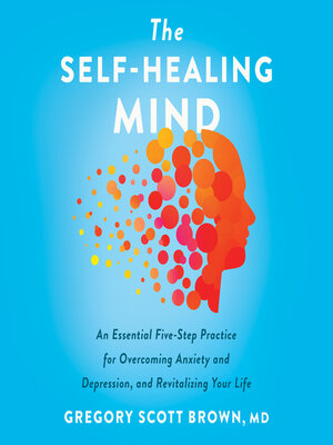 cover image of The Self-Healing Mind